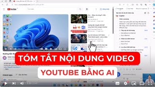 Hướng dẫn tóm tắt nội dung video Youtube bằng AI trước khi xem cực nhanh