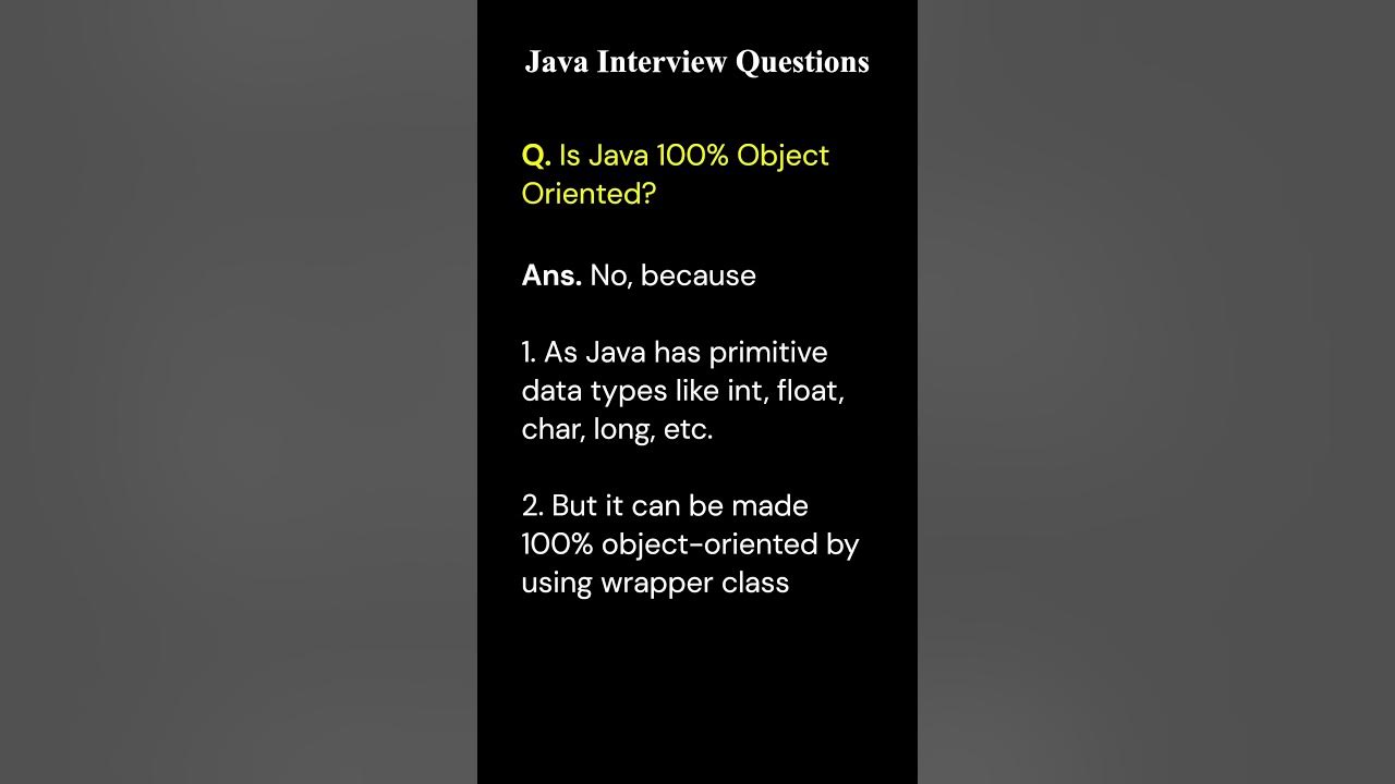 Java Interview Q&A Part 2: Is Java 100% Object-Oriented? | Java Shorts ...