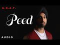 Diljit Dosanjh Peed Audio G O A T Latest Punjabi Song 2020 