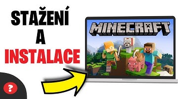 Jak STÁHNOUT a NAINSTALOVAT MINECRAFT | Návod | MINECRAFT / PC