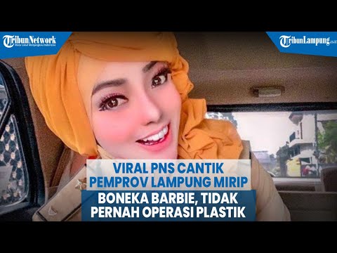 Viral PNS Cantik Pemprov Lampung Mirip Boneka Barbie, Tidak Pernah Operasi Plastik