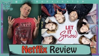 Let It Snow Netflix Movie Review