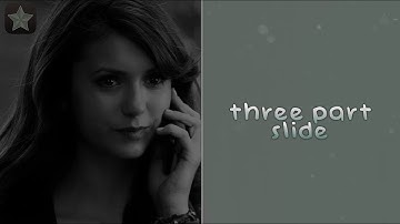 three part slide | video star