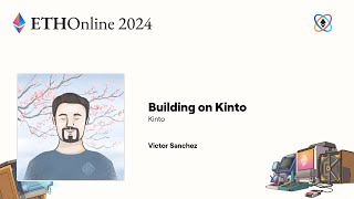 Building on Kinto - ETHOnline 2024