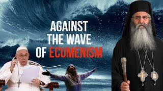 Against the Wave of Ecumenism—Responding to a Tragic letter.