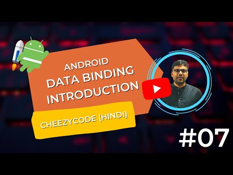 Android Data Binding Tutorial | Android Architecture Components Hindi- CheezyCode #7