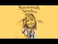 Savannah Smiles (Remastered)