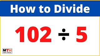 102 divided by 5 (102÷5) | Long Division