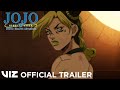 Announce Trailer | JoJo’s Bizarre Adventure: Stone Ocean, Part 2, Limited Edition | VIZ