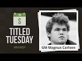 Titled Tuesday Blitz Chess Tournament: Magnus Carlsen Dominates!