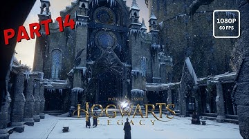 HOGWARTS LEGACY Gameplay Walkthrough Part 14 [FHD 60FPS MEDIUM] - No Commentary (FULL GAME)