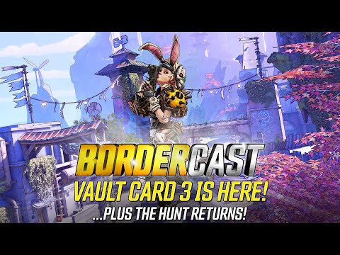 Vault Card 3 is Here! - The Bordercast