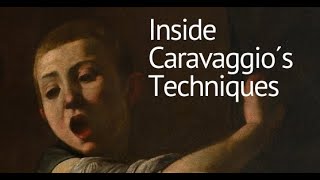 Inside Caravaggio's Technique