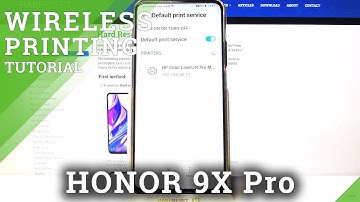 How to Connect Printer to Honor 9x Pro – Wireless Printing Option on HUAWEI Honor 9x Pro