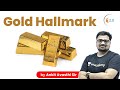 Gold Hallmark | क्या है Gold Hallmark? जानिए अंकित सर से