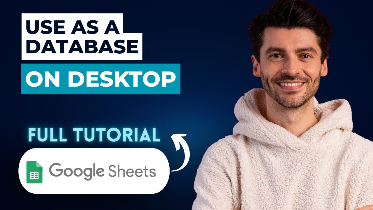 How to Use Google Sheets as a Database on Desktop [2026 Full Guide ...