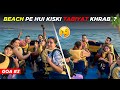 Beach Pe Hui Tabiyat Kharab I Anjuna Beach Goa I Goa Vlog (Vlog - 91)