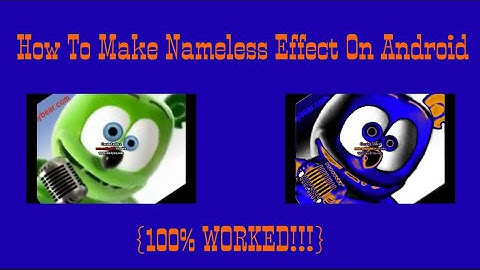 How To Make Nameless Effect On Android {100% WORKED!!!}