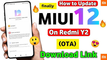 Redmi Y2 Miui 12.0.2.0 Update on Download Link 🔥