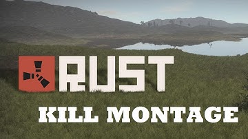RUST Kill Montage! #1