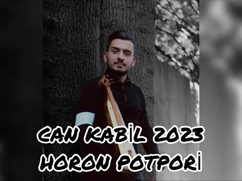 CAN KABİL - HORON POTPORİ (2023) #fistanabakfistana #yallaharabistana