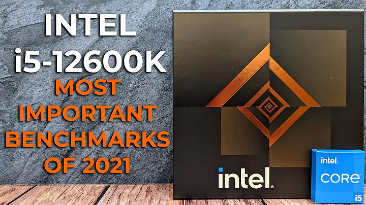 Le processeur le plus important de 2021 ! Test de référence Intel i5 de 12e gen i5-12600K