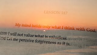 ACIM Lesson 147 Meditation
