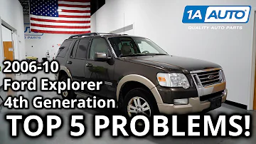 Top 5 Problems Ford Explorer SUV 4th Generation 2006-2010