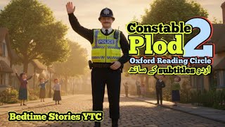 Constable Plod | oxford reading circle 2 #bedtimeStoriesYTC  #oxfordreadingcircle  #readaloudtokids