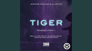 Tiger (Original Mix Reworked)