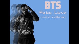 BTS (방탄소년단) - FAKE LOVE 'Cover + lyrics by Yanroldan'