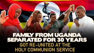 A FAMILY FROM UGANDA SEPARATED FOR 30 YEARS THROUGH THE  GOT RE-UNITED.