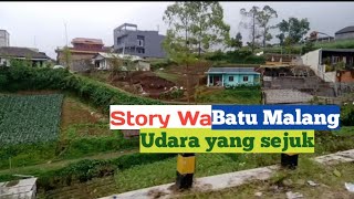 Story Wa Batu Malang | Udara yang sejuk