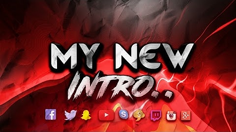 My new intro - Thanks to Mofuz..