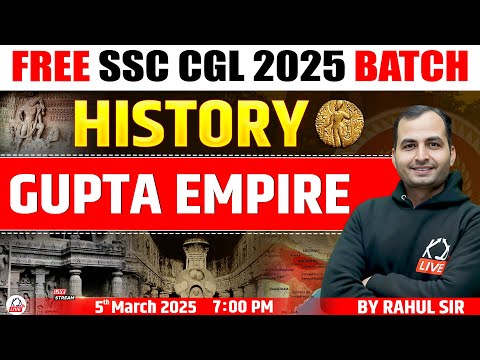 GUPTA EMPIRE | HISTORY | FREE SSC CGL 2025 BATCH | HISTORY BY RAHUL SIR