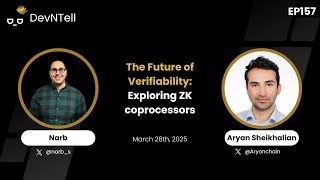 DevNTell - The Future of Verifiability: Exploring ZK coprocessors