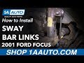 How to Replace Front Sway Bar Links 2000-09 Ford Focus