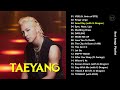 T a e y a n g playlist 2023   