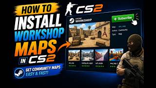 How To Install Workshop Maps in CS2