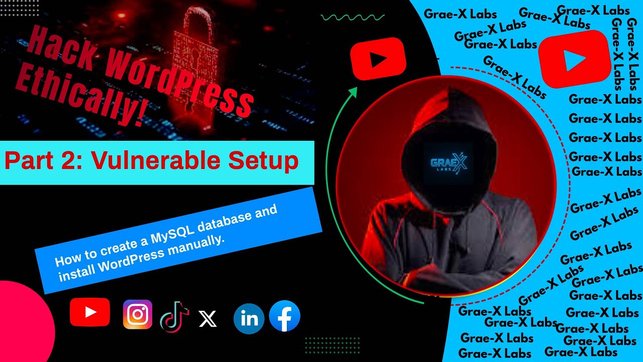 How to Setup a Vulnerable WordPress Site for Ethical Hacking | Part 2 - GraeX Labs