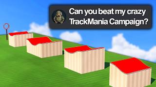 I was challenged to beat a Crazy Trackmania Campaign!