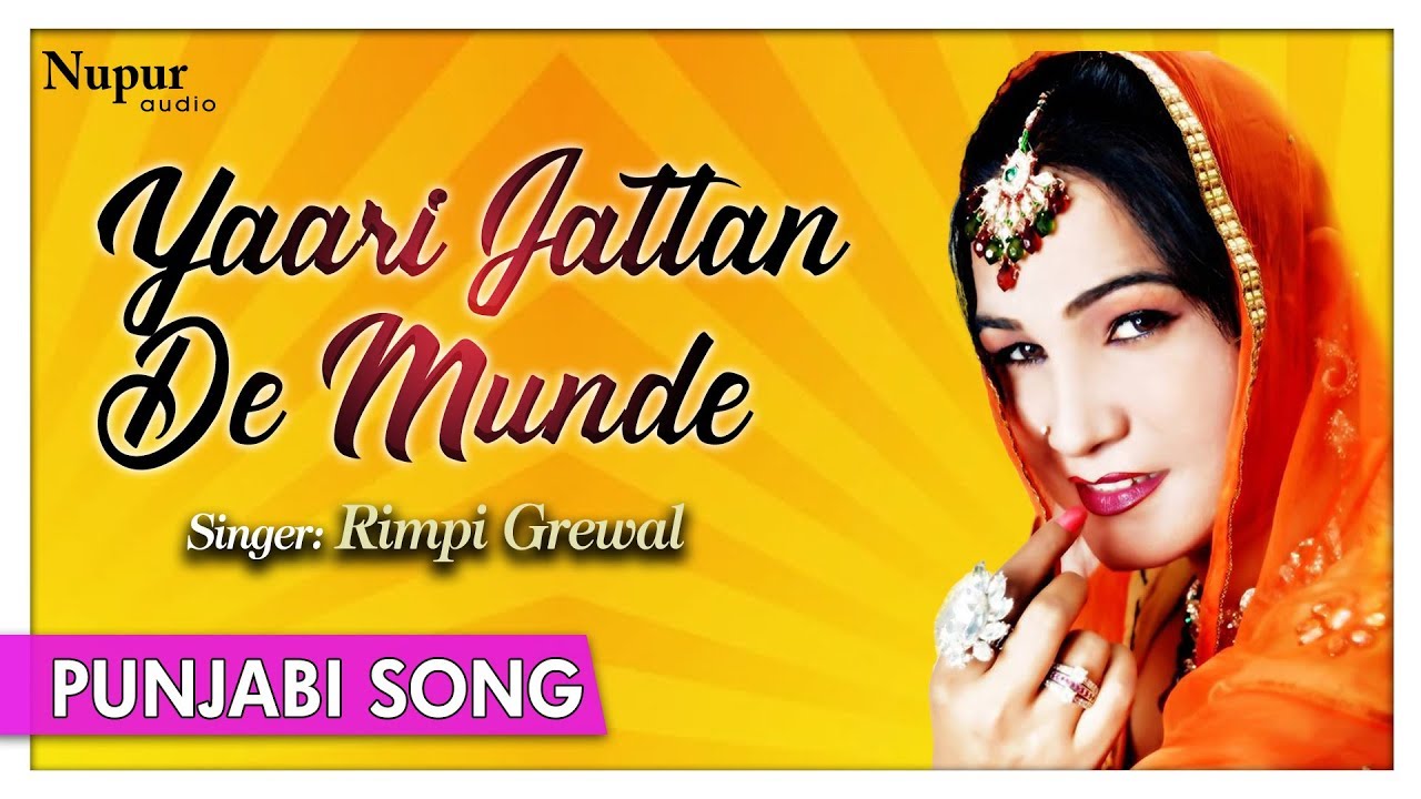 Yaari Jattan De Munde | Rimpi Grewal | Punjabi Live Dance Song | Nupur Audio - YouTube
