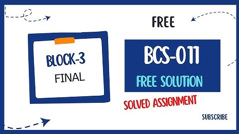 BCS-011 solved assignment 2022-23 Block 3 || Ignou bca