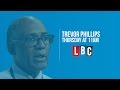 Trevor Phillips: Live On LBC