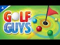 Golf Guys - Launch Trailer | PS4 Games