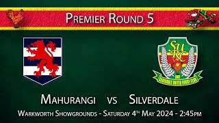 Premier Round 5: Mahurangi v Silverdale  04/05/24