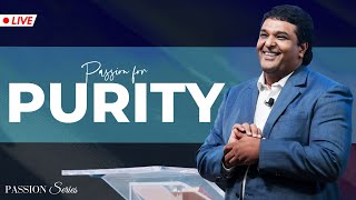 PASSION FOR PURITY | Bethel AG Church | Rev. Johnson V | 10th March 2024 @ 8:00 am (IST)