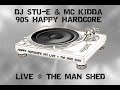 90s happy hardcore mix live from the man shed 28818 dj stue  mc kidda