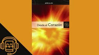 Desde el Corazón de James Allen (Audiolibro)