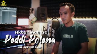 PEDDI POLENA | Cipt.Busrianto Bussa - Akbar Mahesa ( cover )